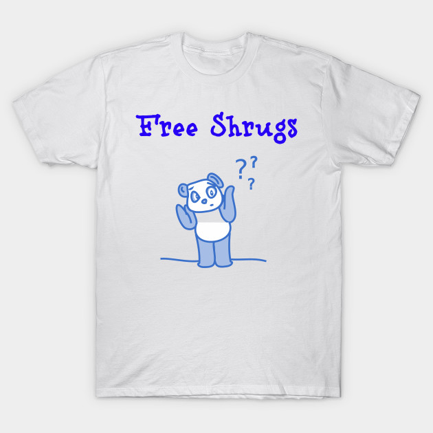 Free Shrugs! T-Shirt-TOZ